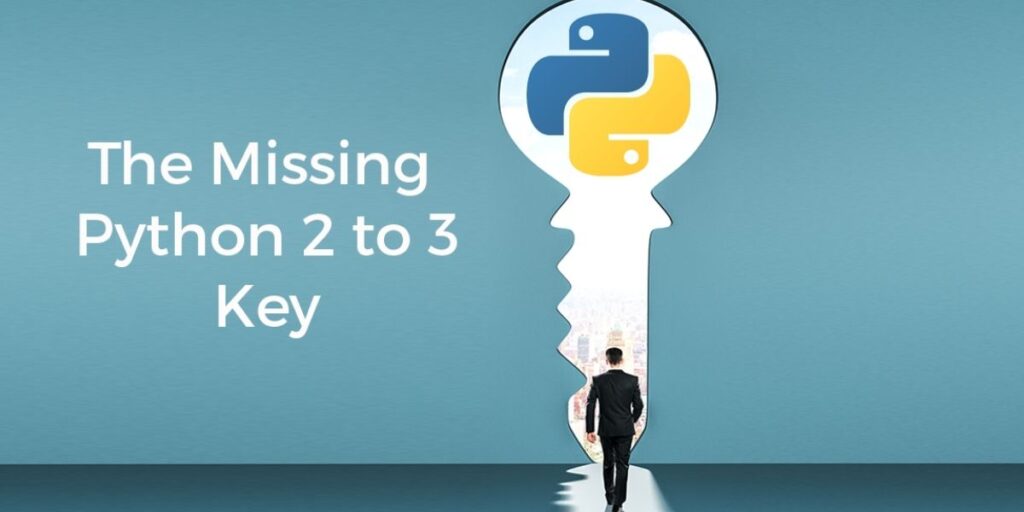 missing python 2 to 3 key